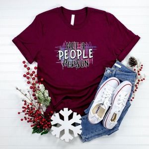 Not A Person People Shirt, Sarcastic Shirt, Funny Shirt, Sarcasm Shirt